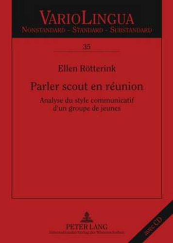 Cover image for Parler Scout En Reunion: Analyse Du Style Communicatif d'Un Groupe de Jeunes