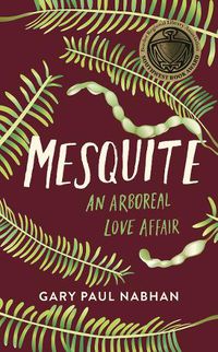 Cover image for Mesquite: An Arboreal Love Affair