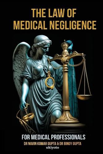 Cover image for Law of Medical Negligence for Medical Professionals (EditionEdition 1)