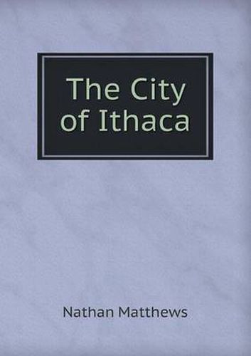 Cover image for The City of Ithaca