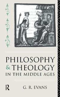 Cover image for Philosophy and Theology in the Middle Ages