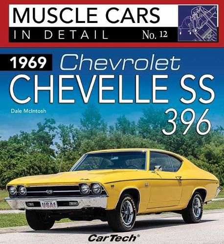 Cover image for 1969 Chevrolet Chevelle SS 396: Muscle Cars In Detail No. 12