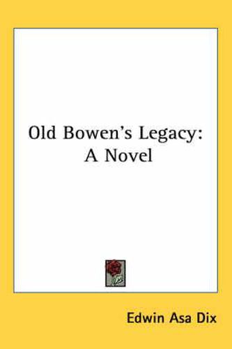 Cover image for Old Bowen's Legacy