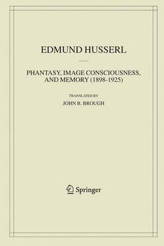 Phantasy, Image Consciousness, and Memory (1898-1925)