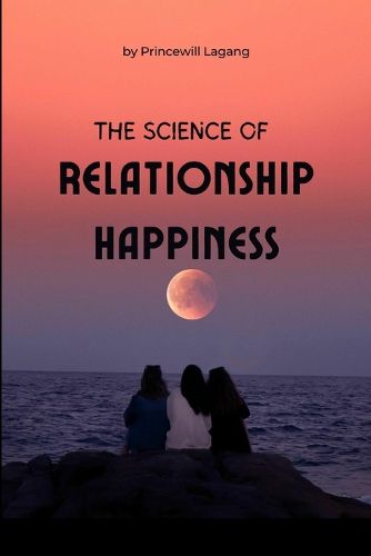 Cover image for The Science of Relationship Happiness