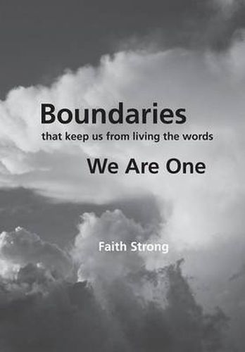 Cover image for Boundaries: That Keep Us from Living the Words We Are One