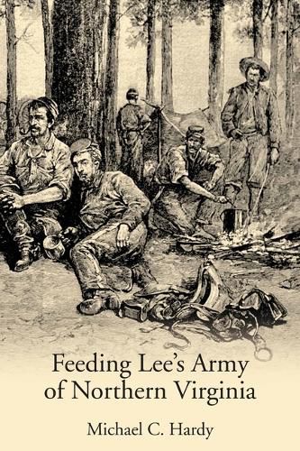 Feeding Lee's Army of Northern Virginia