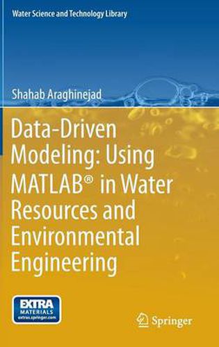 Cover image for Data-Driven Modeling: Using MATLAB (R) in Water Resources and Environmental Engineering
