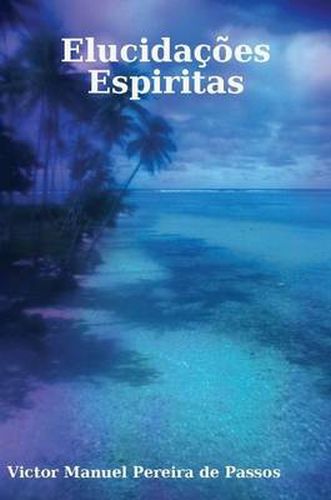 Cover image for Elucidacoes Espiritas