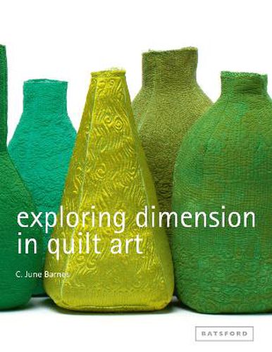 Cover image for Exploring Dimension in Quilt Art