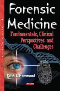 Cover image for Forensic Medicine: Fundamentals, Clinical Perspectives & Challenges