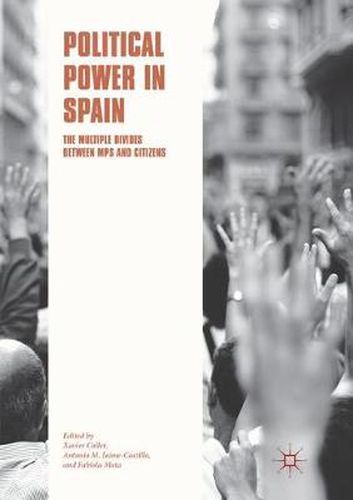 Cover image for Political Power in Spain: The Multiple Divides between MPs and Citizens