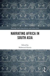 Cover image for Narrating Africa in South Asia