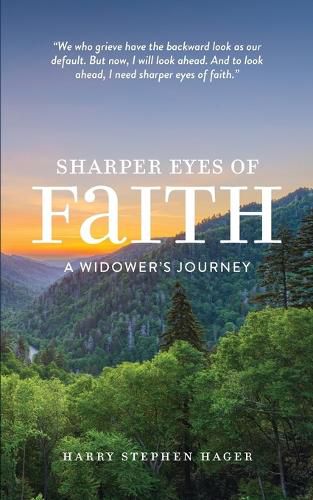 Cover image for Sharper Eyes of Faith: A Widower's Journey