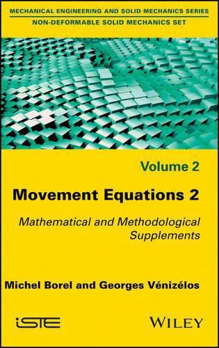 Movement Equations 2: Mathematical and Methodologi cal Supplements