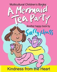 Cover image for A Mermaid Tea Party: (a Happy Multicultural Book)