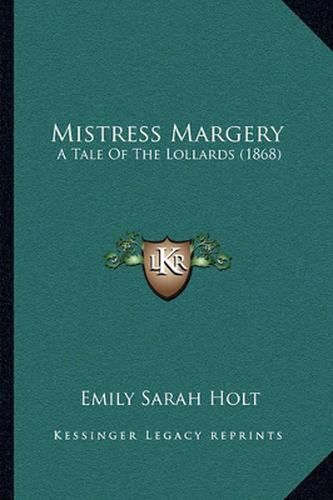 Mistress Margery: A Tale of the Lollards (1868)