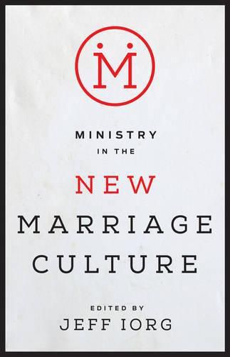 Cover image for Ministry in the New Marriage Culture