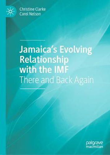 Cover image for Jamaica's Evolving Relationship with the IMF: There and Back Again
