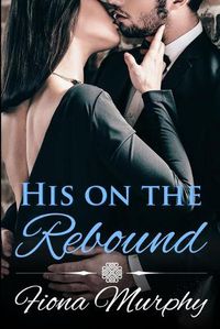 Cover image for His on the Rebound: BBW Romance