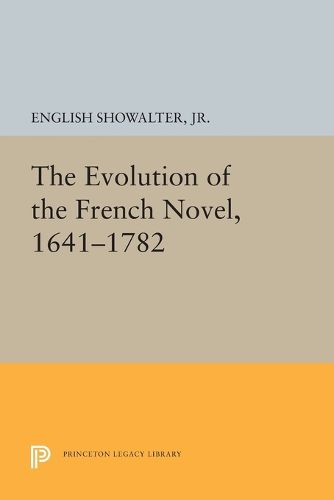 Cover image for The Evolution of the French Novel, 1641-1782