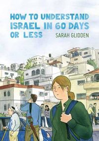 Cover image for How to Understand Israel in 60 Days or Less