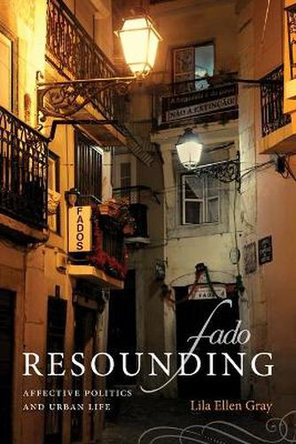 Cover image for Fado Resounding: Affective Politics and Urban Life