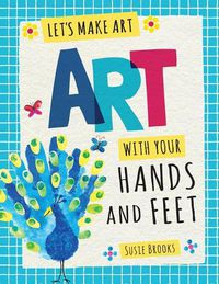 Cover image for Art with Your Hands and Feet