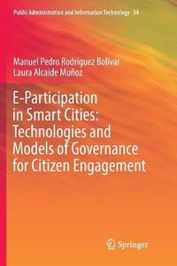 Cover image for E-Participation in Smart Cities: Technologies and Models of Governance for Citizen Engagement