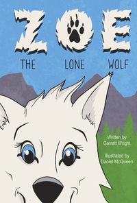 Cover image for Zoe The Lone Wolf