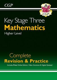 Cover image for KS3 Maths Complete Revision & Practice - Higher (with Online Edition)