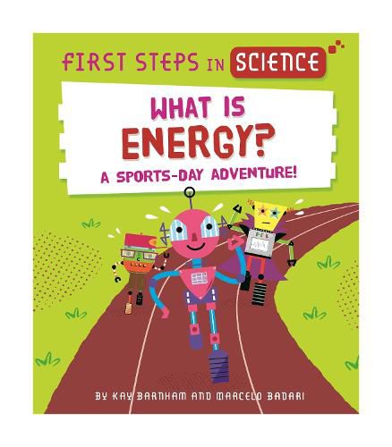 Cover image for First Steps in Science: What is Energy?