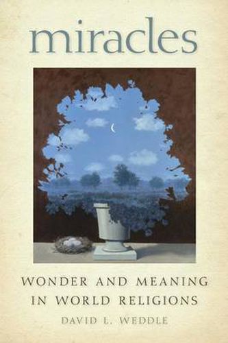 Cover image for Miracles: Wonder and Meaning in World Religions