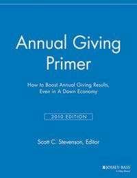 Cover image for Annual Giving Primer: How to Boost Annual Giving Results, Even in a Down Economy