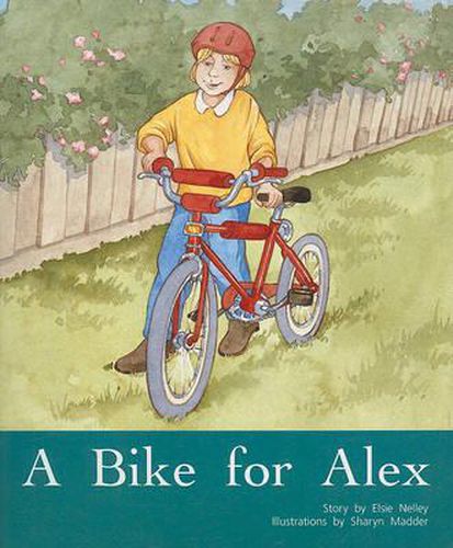 Cover image for A Bike for Alex: Individual Student Edition Orange (Levels 15-16)