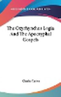 Cover image for The Oxyrhynchus Logia and the Apocryphal Gospels