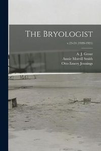 Cover image for The Bryologist; v.23-24 (1920-1921)