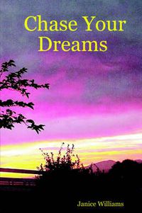 Cover image for Chase Your Dreams