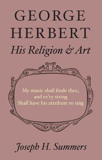 Cover image for George Herbert: His Religion and Art