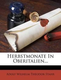 Cover image for Herbstmonate in Oberitalien...