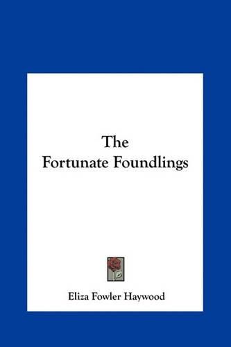 Cover image for The Fortunate Foundlings