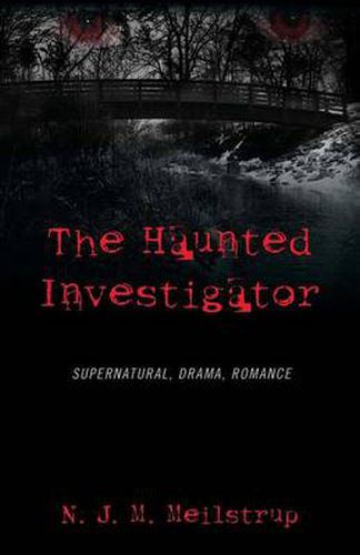 Cover image for The Haunted Investigator: Supernatural, Drama, Romance