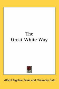 Cover image for The Great White Way