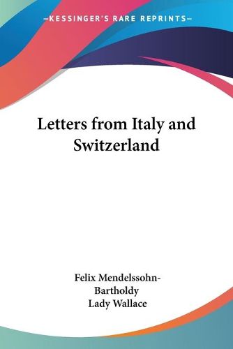 Cover image for Letters From Italy And Switzerland