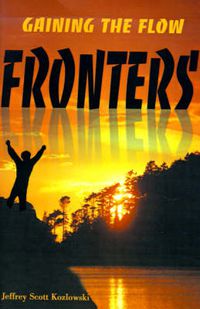 Cover image for Fronters: Gaining the Flow