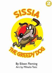 Cover image for Sissia The Greedy Dog