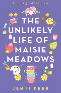 Cover image for The Unlikely Life of Maisie Meadows