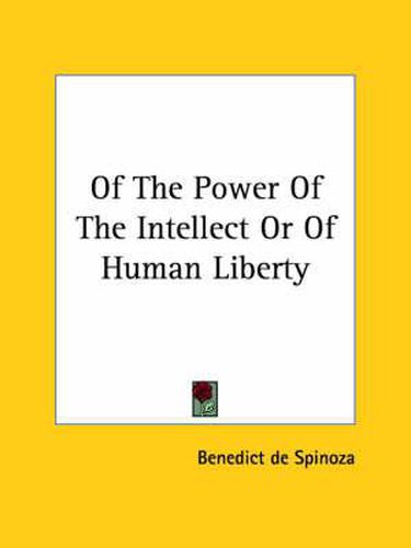 Cover image for Of the Power of the Intellect or of Human Liberty