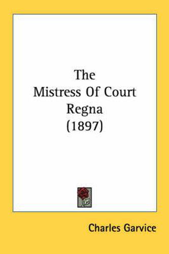 The Mistress of Court Regna (1897)