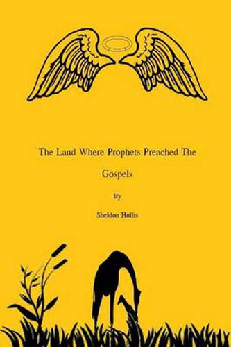 Cover image for The Land Where Prophets Preached the Gospels